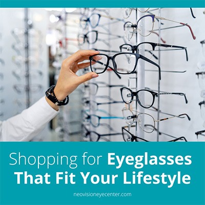 Shopping for eyeglasses that fit your lifestyle 